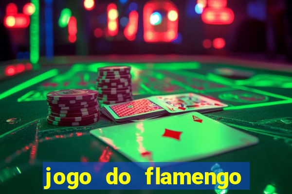 jogo do flamengo ao vivo rede canais